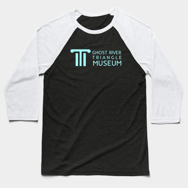 Ghost River Triangle Museum - Blue Baseball T-Shirt by PurgatoryArchaeologicalSurvey